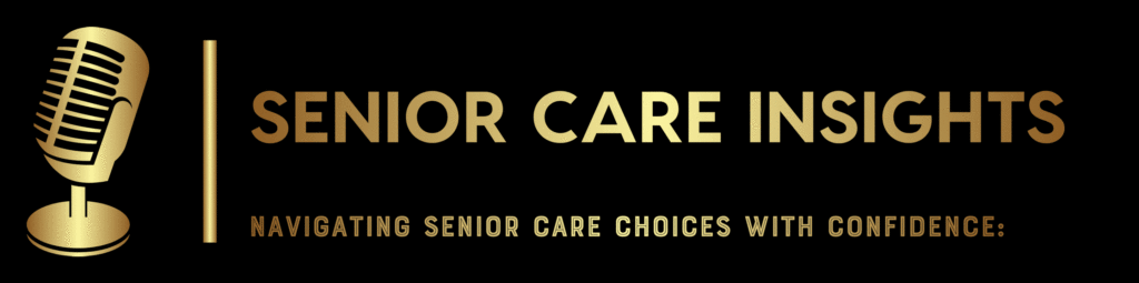 Senior Care Insights