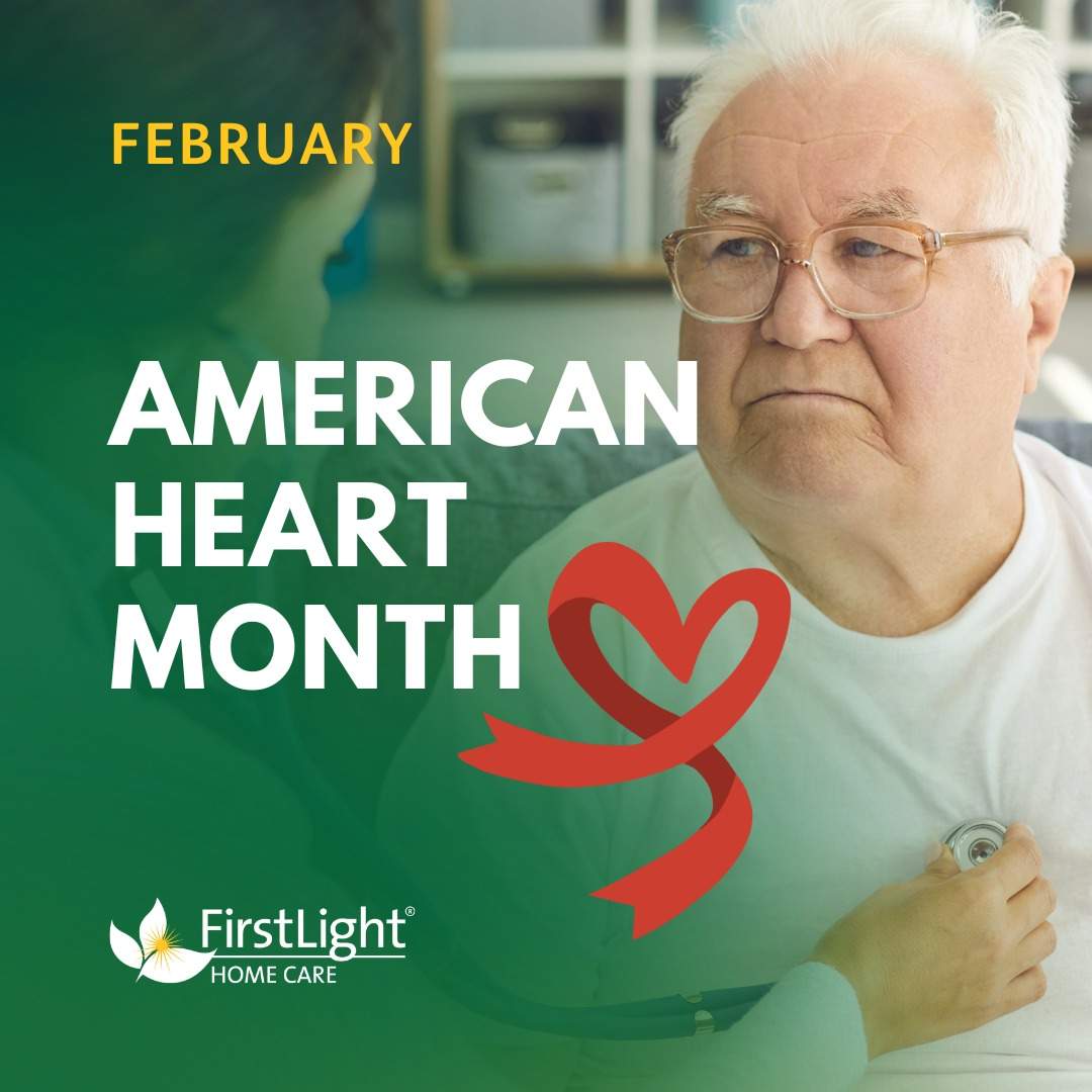 FirstLight Home Care Heart Awareness Month